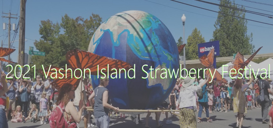 2021 Vashon Island Strawberry Festival - Blog post